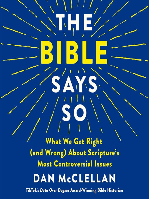 Title details for The Bible Says So by Dan McClellan - Wait list
